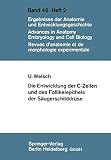 Die Entwicklung der C-Zellen und des Follikelepithels der Säugerschilddrüse: Elektronenmikroskopische und histochemische Untersuchungen (Advances in Anatomy, Embryology and Cell Biology, 46/2)