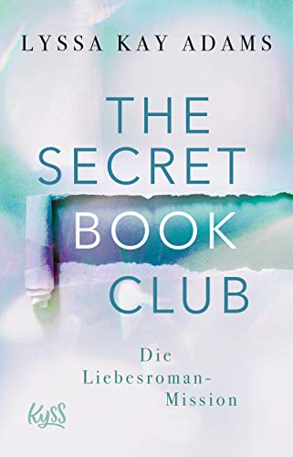 The Secret Book Club – Die Liebesroman-Mission (The Secret Book Club The Secret Book Club – Die Liebesroman-Mission (The Secret Book Club