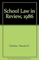 School Law in Review, 1986 0883641151 Book Cover