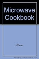 Microwave Cookbook (JCPenny) B001B41GW0 Book Cover