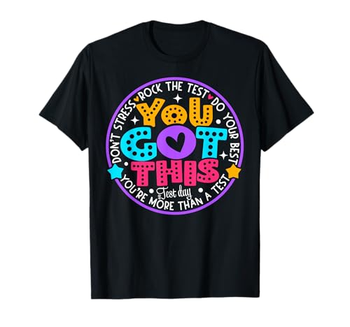 Test Day Rock The Test Teacher Kid Testing Day You Got This T-Shirt