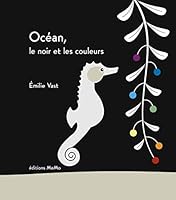 Océanle Noir Et Les Couleurs 2352891159 Book Cover