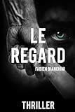  Le regard