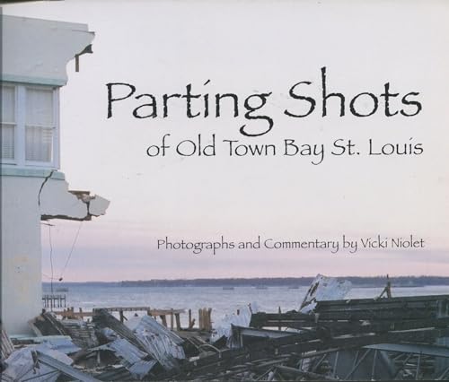 Parting Shots of Old Town Bay St. Louis