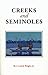 Creeks and Seminoles: The Destruction and Regeneration of the Muscogulge People (Indians of the Southeast)