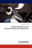 Internetworking of Content Delivery Networks