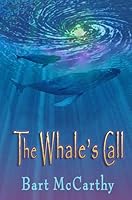 The Whale's Call 0557415101 Book Cover