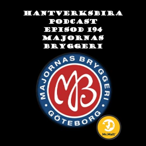 Hantverksbira Podcast, EP 194, Majornas Bryggeri
