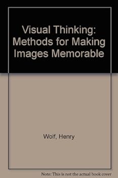 Visual Thinking: Henry Wolf: Methods for Making Images Memorable