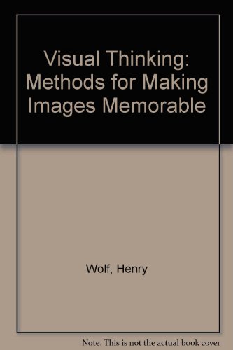 Visual Thinking: Methods for Making Images Memorable view 2