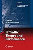 IP-Traffic Theory and Performance (Signals and Communication Technology)