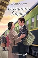LES AURORES FRAGILES 289804198X Book Cover