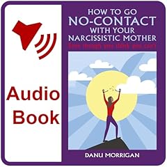 How to Go No-Contact with Your Narcissistic Mother cover art