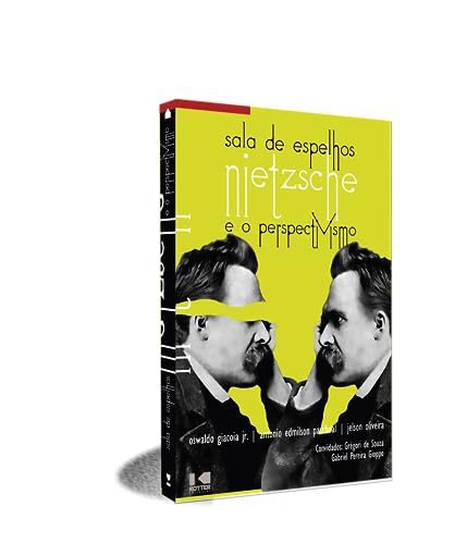 Sala de espelhos: Nietzsche e o perspectivismo