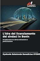 L'idra del licenziamento dei sindaci in Benin (Italian Edition) 620893799X Book Cover