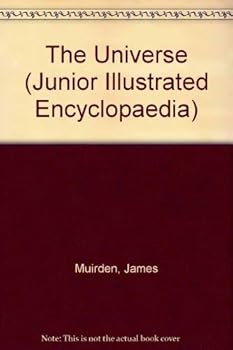 Paperback The Universe (Junior Illustrated Encyclopedia) Book