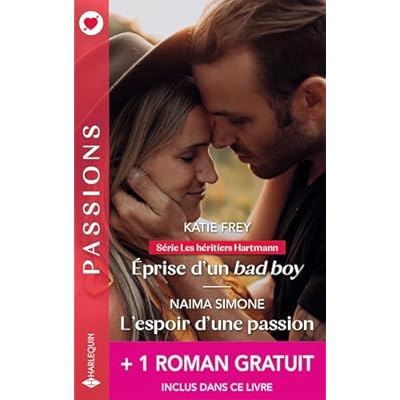 &Eacute;prise d'un bad boy - L'espoir d'une passion + 1 roman gratuit