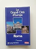 Roma. Le grandi città d\'Europa