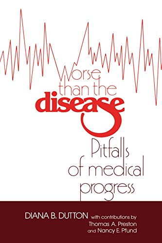 Worse than the Disease: Pitfalls of Medical Progress