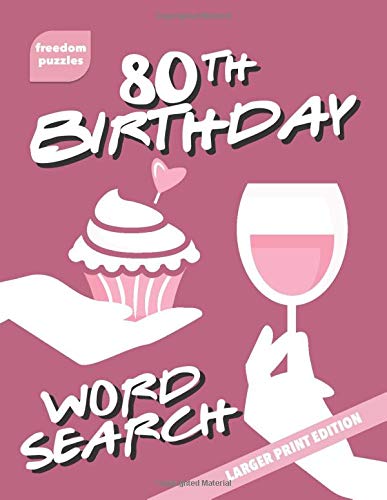 80th Birthday Word Search: Large Print Puzzle Book (Cupcake Celebration Cover)