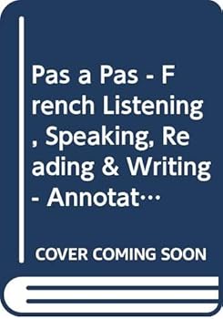 Paperback Pas a Pas - French Listening, Speaking, Reading & Writing - Annotated Instructor Edition Book