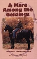 A Mare Among The Geldings 0964414147 Book Cover