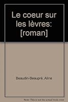 Le coeur sur les lèvres 2890263711 Book Cover