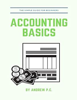 Paperback Accounting Basics: The Simple Guide For Beginners Book