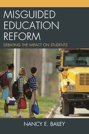Misguided Education Reform: Debating the Impact on Students book cover