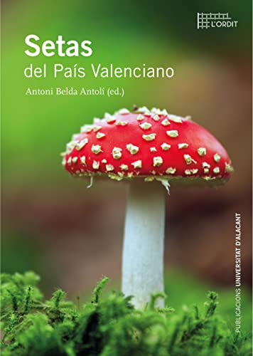 Setas del País Valenciano (Col·lecció L'Ordit)
