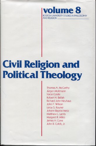 Civil Religion and Political Theology (BOSTON U... 0268007578 Book Cover