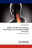 Effect of Muscle Energy Technique on Forward Head Posture: An Experimental Study