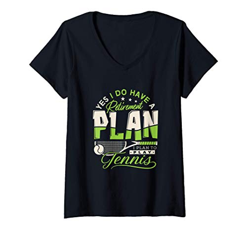Mujer Retirement plan I plan to play Tennis - Tennis player Camiseta Cuello V