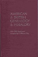 AMERICAN & BRITISH GENEALOGY & HERALDRY: 1982-1985 Supplement. B0032O3BJI Book Cover