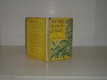 Unknown Binding NOT FAR FROM THE JUNGLE By ABNER DEAN 1956 First Edition Book