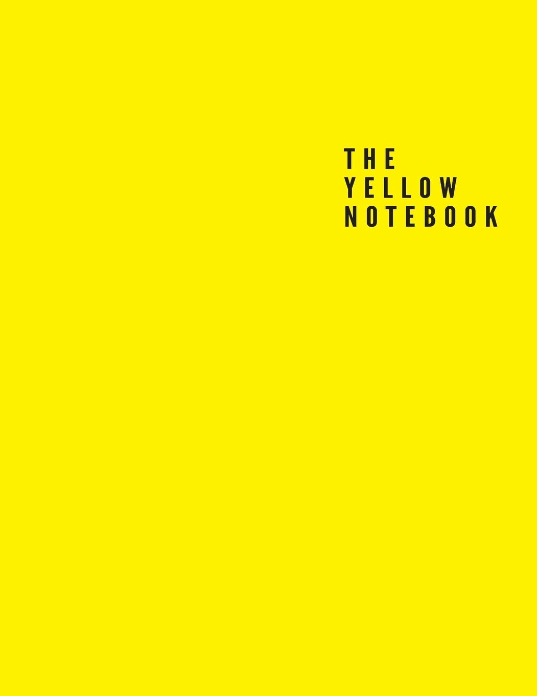 The Yellow Notebook: Unlined/Plain Notebook – Large (8.5 x 11 inches) – 110 Pages, Softcover Journal