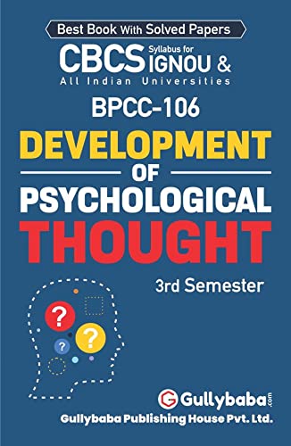 Gullybaba IGNOU BA (Honours) 3rd Sem BPCC-106 Development of Psychological Thought in English - Latest Edition IGNOU Help Book with Solved Previous Year's Question Papers and Important Exam Notes