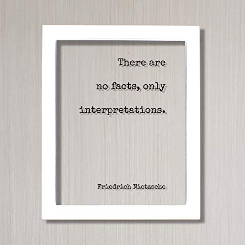 Amazon Com Friedrich Nietzsche There Are No Facts Only Interpretations Floating Quote Honesty Honor Truthfulness Reality Philosophy Handmade