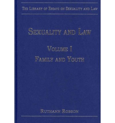 The Library of Essays on Sexuality and Law: 3-Volume Set      1st Edition