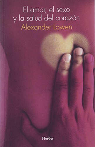El amor, el sexo y la salud del corazón El amor, el sexo y la salud del corazón