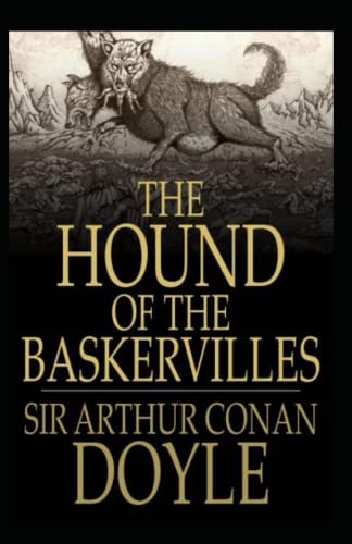 The Hound of the Baskervilles (A classics novel by Arthur Conan Doyle)