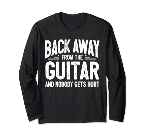 Cool Guitar Player Quote Guitarist Saying Awesome Guitar Long Sleeve T-Shirt, Black