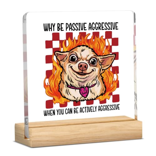 Why Be Passive Aggressive When You Can Be Actively Aggressive