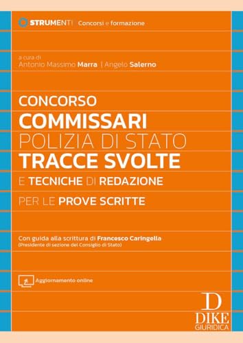  Concorso commissari Polizia di Stato. Tracce svolte e tecniche di redazione per le prove scritte. Con aggiornamento online