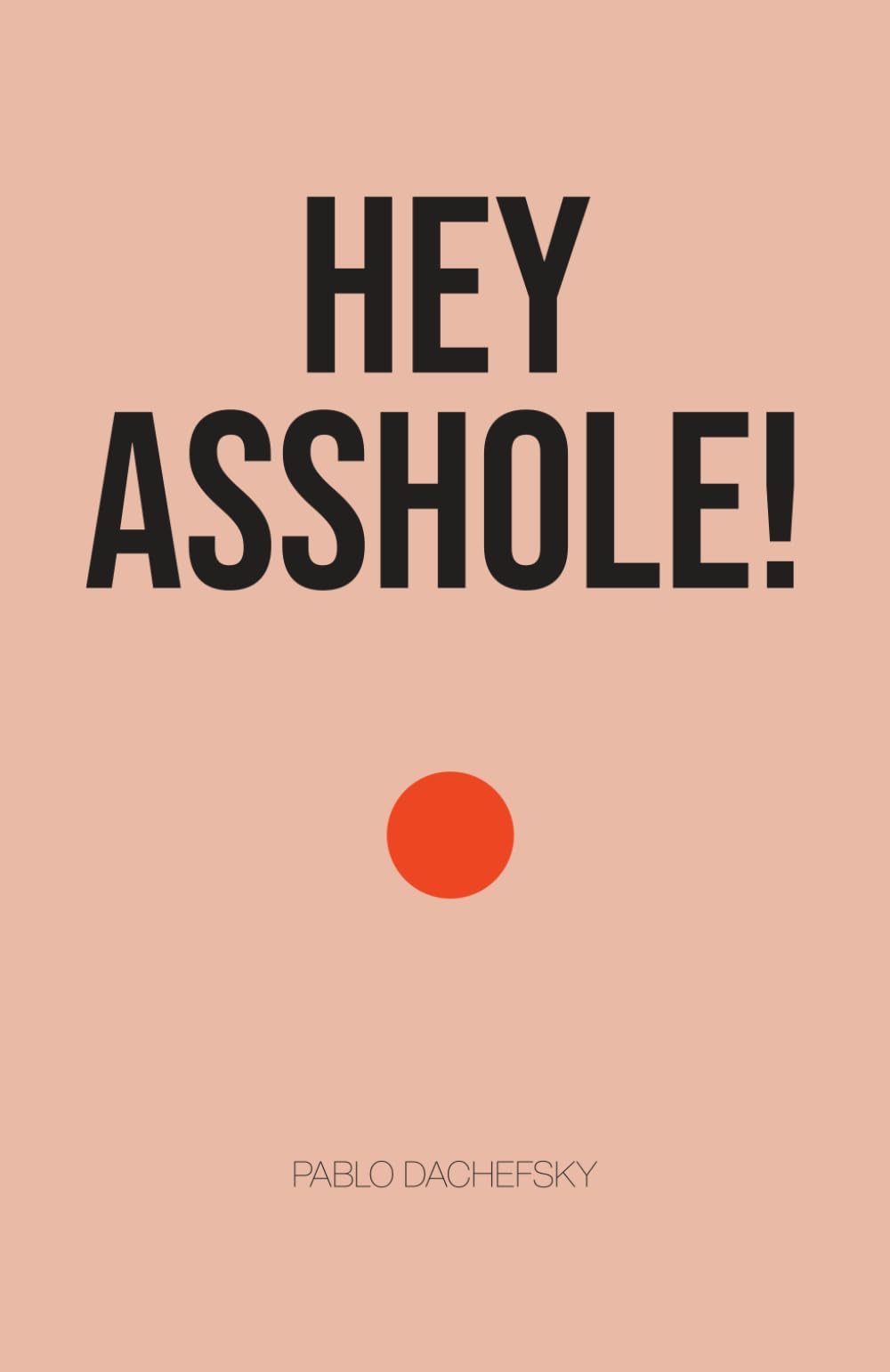 Hey asshole!: Why Politeness Is Killing Progress