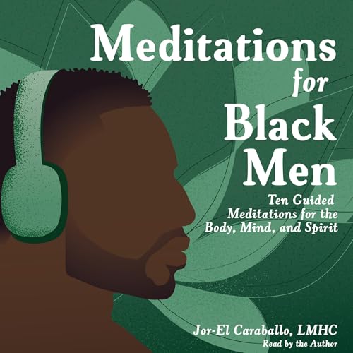 Meditations for Black Men (Written by Jor-El Caraballo) episode artwork
