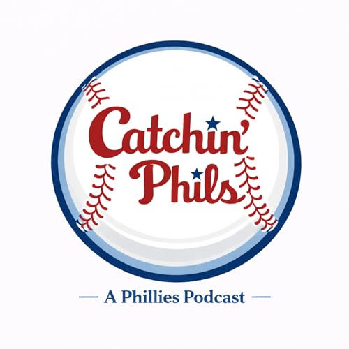 Couverture de Catchin' Phils: A Phillies Podcast