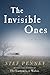 The Invisible Ones