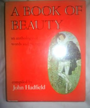 Hardcover A book of beauty: An anthology of words and pictures Book