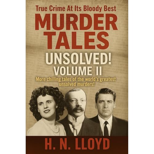 Murder Tales: Unsolved, Volume II Audiolibro Por H. N. Lloyd arte de portada